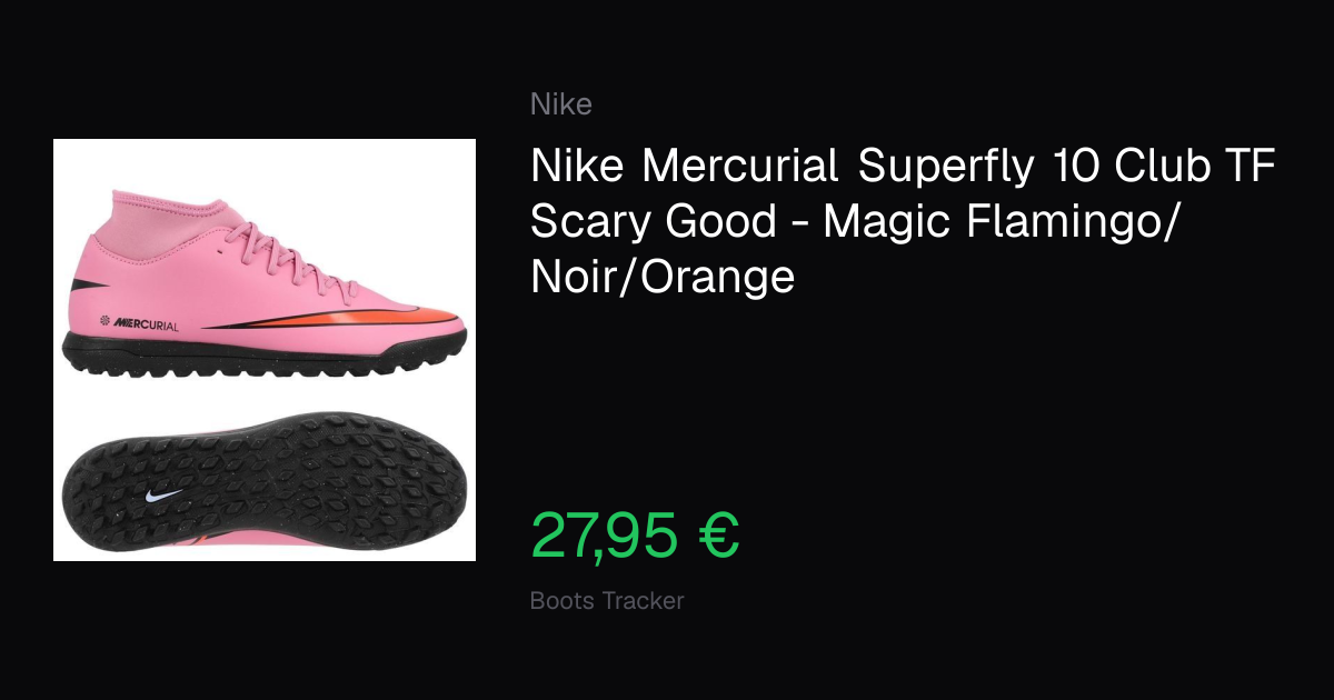 Nike Mercurial Superfly 10 Club TF Scary Good - Magic Flamingo/Noir ...